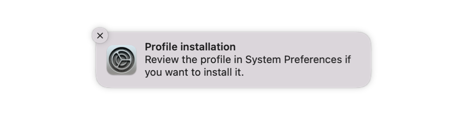 Profile Installation reminder